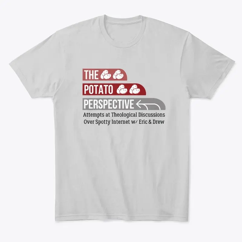 Po-Tay-Toes T-Shirt